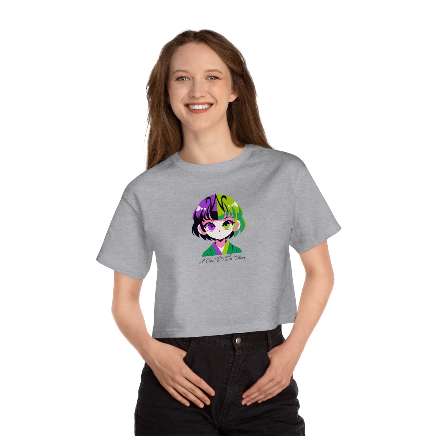 "Done with Self Care, Its time to Harm others" (Champion Women's Heritage Cropped T-Shirt)