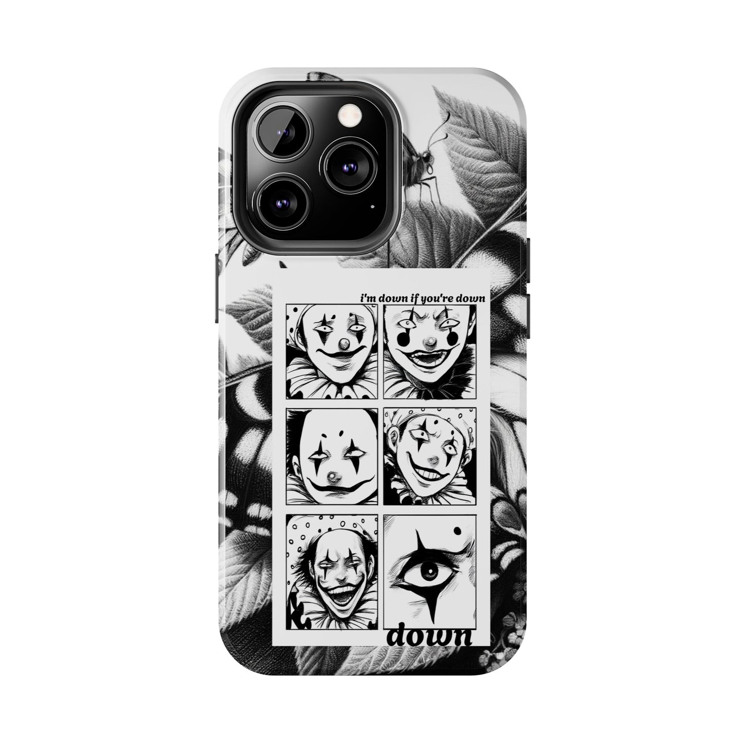 I'm down If you're Down (Tough iPhone Case)