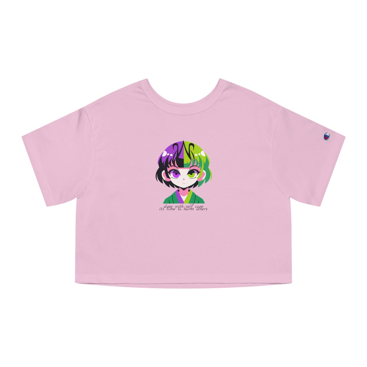 "Done with Self Care, Its time to Harm others" (Champion Women's Heritage Cropped T-Shirt)