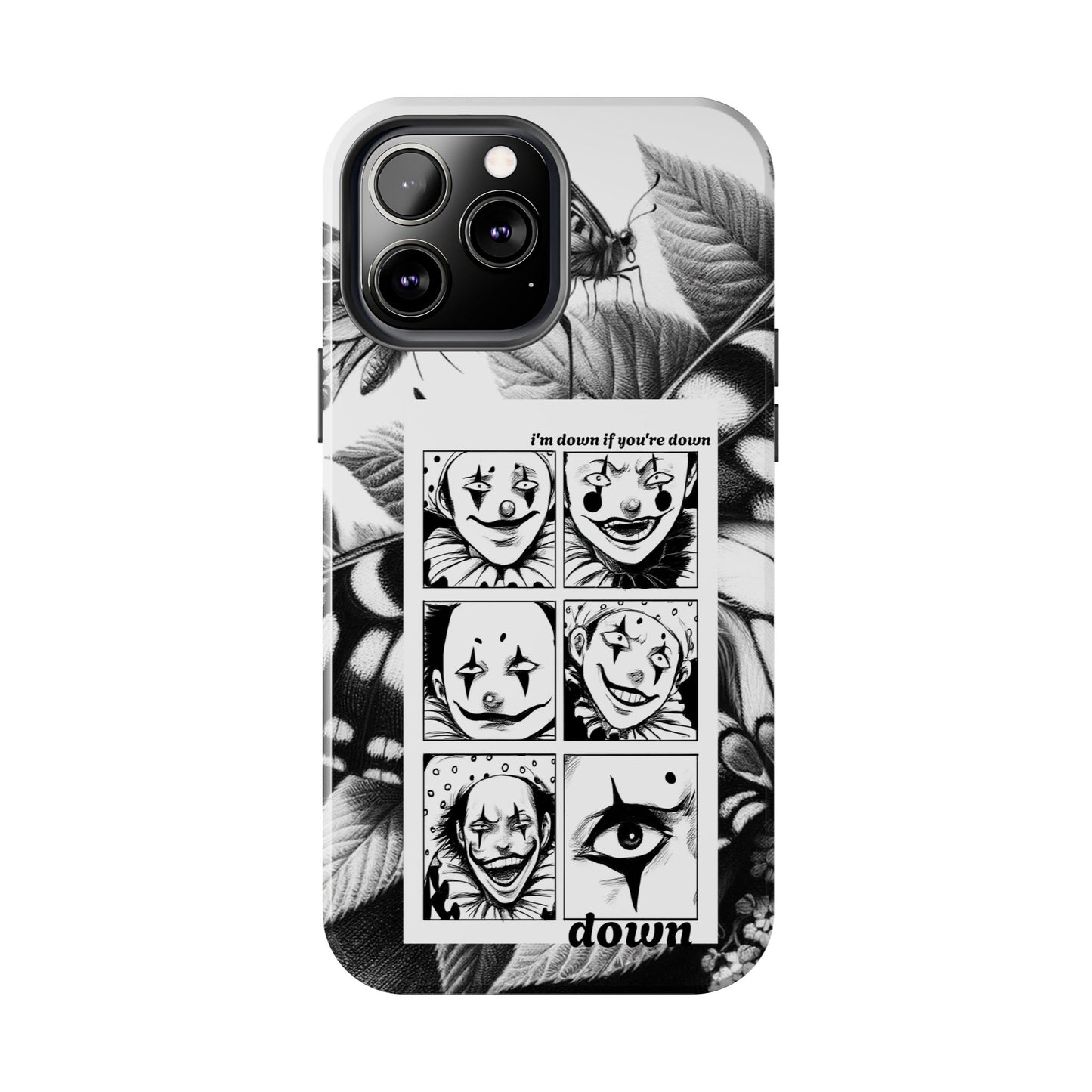 I'm down If you're Down (Tough iPhone Case)